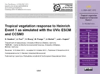 Tropical Vegetation Response to Heinrich Event 1 As Simulated with the Uvic ESCM Title Page and CCSM3 Abstract Introduction Conclusions References D