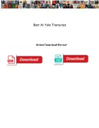 Barr at Yale Transcript