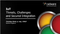 Iot Threats, Challenges and Secured Integration