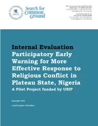 Participatory Early Warning for More Effective Response to Religious Conflict in Plateau State, Nigeria a Pilot Project Funded by USIP