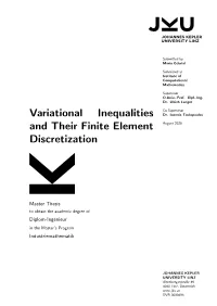 Variational Inequalities and Their Finite Element Discretization