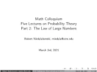 Math Colloquium Five Lectures on Probability Theory Part 2: the Law of Large Numbers