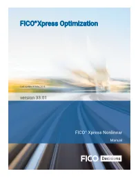 Xpress Nonlinear Manual This Material Is the Conﬁdential, Proprietary, and Unpublished Property of Fair Isaac Corporation