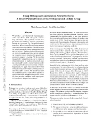 Cheap Orthogonal Constraints in Neural Networks: a Simple Parametrization of the Orthogonal and Unitary Group
