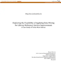 Exploring the Feasibility of Applying Data Mining for Library Reference Service Improvement a Case Study of Turku Main Library