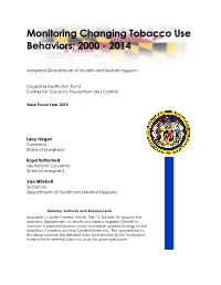 Monitoring Changing Tobacco Use Behaviors: 2000 - 2014