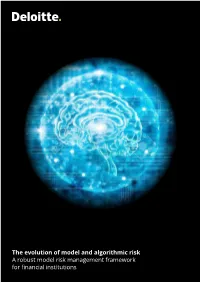 The Evolution of Model and Algorithmic Risk a Robust Model Risk Management Framework for Financial Institutions the Evolution of Model and Algorithmic Risk