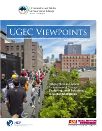 Urbanization and Global Environmental Change: Exploring Local Solutions to Global Challenges UGEC Viewpoints | No