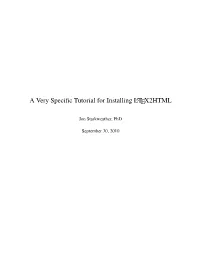 A Very Specific Tutorial for Installing LATEX2HTML