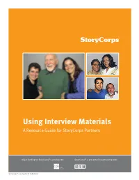Using Interview Materials a Resource Guide for Storycorps Partners