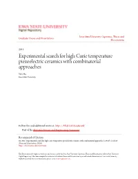 Experimental Search for High Curie Temperature Piezoelectric Ceramics with Combinatorial Approaches Wei Hu Iowa State University