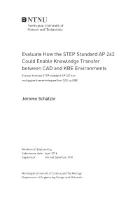 Evaluate How the STEP Standard AP 242 Could Enable Knowledge Transfer Between CAD and KBE Environments