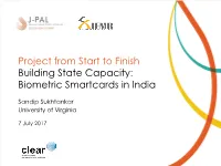 Project from Start to Finish Building State Capacity: Biometric Smartcards in India