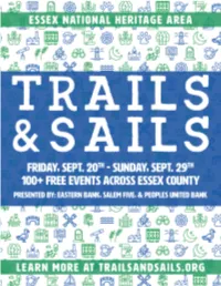 Visit Trailsandsails.Org for Updated Information and Additional Events. 1 WELCOME to TRAILS & SAILS 10 DAYS of FREE HERITAGE EVENTS in ESSEX COUNTY