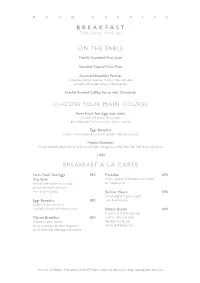 BREAKFAST 7:00 Am to 11:00 Am