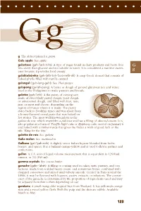 (Gah - ‘ Lack - Tohs) a Type of Sugar Found in Dairy Products and Beets