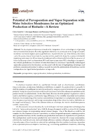 Potential of Pervaporation and Vapor Separation with Water Selective Membranes for an Optimized Production of Biofuels—A Review