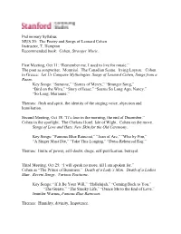 Preliminary Syllabus MUS 20: the Poetry and Songs of Leonard Cohen Instructor, T