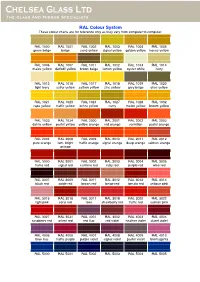 RAL Colour System These Colour Charts Are for Reference Only As They Vary from Computer to Computer