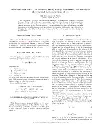 Relativistic Dynamics: the Relations Among Energy, Momentum, and Velocity of Electrons and the Measurement of E/M