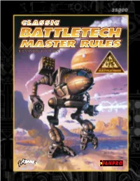 REVISED EDITION Welcome to the 31St Century, a Time of Endless Wars That Rage Across the Known Uni- Verse