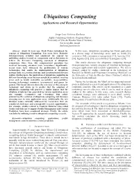 Ubiquitous Computing Applications and Research Opportunities