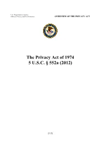 The Privacy Act of 1974 5 U.S.C. § 552A (2012)