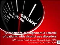 Assessment, Management & Referral of Patients with Alcohol Use Disorders