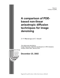 Based Non-Linear Anisotropic Diffusion Techniques for Image Denoising