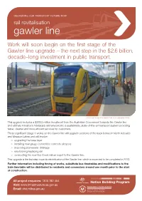 Gawler Line Work Will Soon Begin on the First Stage of the Gawler Line Upgrade – the Next Step in the $2.6 Billion, Decade-Long Investment in Public Transport
