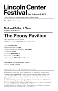 National Ballet of China Feng Ying, Artistic Director the Peony Pavilion Ballet in Two Acts and Six Scenes Adapted from Tang Xianzu’S Play of the Same Name