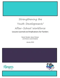 Strengthening the Youth Development/ After-School Workforce Lessons Learned and Implications for Funders