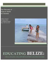 Educating Belize: Challenges and Opportunities for the Future