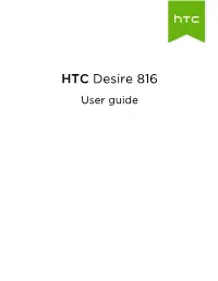 HTC Desire 816 User Guide 2 Contents Contents