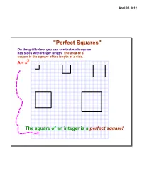 "Perfect Squares" on the Grid Below, You Can See That Each Square Has Sides with Integer Length