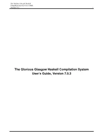 The Glorious Glasgow Haskell Compilation System User's Guide