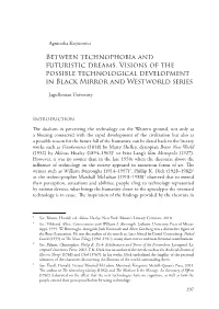 Between Technophobia and Futuristic Dreams. Visions of the Possible Technological Development in Black Mirror and Westworld Series