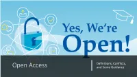 Open Access and Some Guidance Open Access