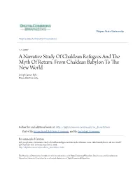 A Narrative Study of Chaldean Refugees and the Myth of Return: from Chaldean Babylon to the New World Joseph James Byle Wayne State University