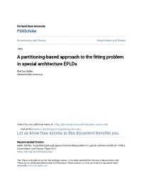 A Partitioning-Based Approach to the Fitting Problem in Special Architecture Eplds