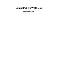 Linux Ipv6 HOWTO (En) Peter Bieringer Linux Ipv6 HOWTO (En) Peter Bieringer