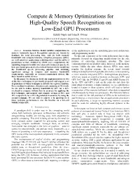 Compute & Memory Optimizations for High-Quality Speech Recognition on Low-End GPU Processors