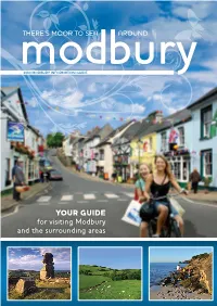 YOUR GUIDE for Visiting Modbury and the Surrounding Areas 2 2 Page Marker • • • • • • • Our Servicesincl Area of O Utstandingnatural Beauty