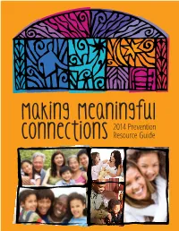 2014 Prevention Resource Guide: Making Meaningful Connections Is the Product of a Collaboration Among the U.S