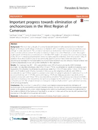 Important Progress Towards Elimination of Onchocerciasis in the West Region of Cameroon Guy-Roger Kamga1,2,3*, Fanny N