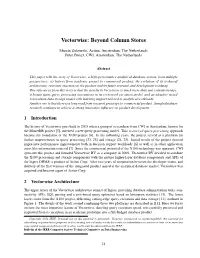 Vectorwise: Beyond Column Stores