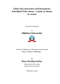 Ethnic Reconstruction and Demand for Scheduled Tribe Status: a Study of Ahoms in Assam Sikkim University