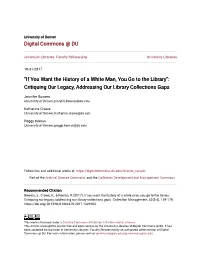 If You Want the History of a White Man, You Go to the Library”: Critiquing Our Legacy, Addressing Our Library Collections Gaps