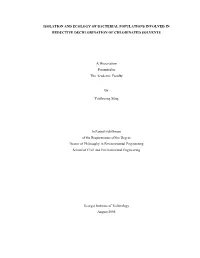 Isolation and Ecology of Bacterial Populations Involved in Reductive Dechlorination of Chlorinated Solvents
