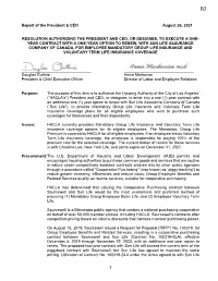 Report of the President & CEO August 26, 2021 RESOLUTION AUTHORIZING the PRESIDENT and CEO, OR DESIGNEE, to EXECUTE A